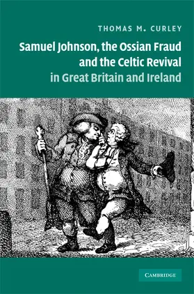 Curley | Samuel Johnson, the Ossian Fraud, and the Celtic Revival in Great Britain and Ireland | Buch | 978-0-521-40747-2 | www.sack.de