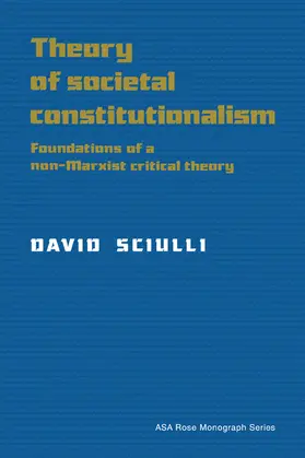 Sciulli / Campbell |  Theory of Societal Constitutionalism | Buch |  Sack Fachmedien