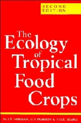 Norman / Pearson / Searle |  The Ecology of Tropical Food Crops | Buch |  Sack Fachmedien