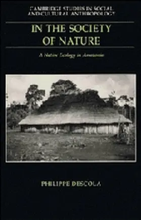 Descola |  In the Society of Nature | Buch |  Sack Fachmedien