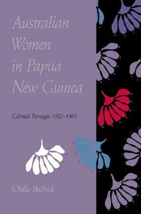 Bulbeck |  Australian Women in Papua New Guinea | Buch |  Sack Fachmedien