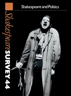 Wells |  Shakespeare Survey: Volume 44, Shakespeare and Politics | Buch |  Sack Fachmedien