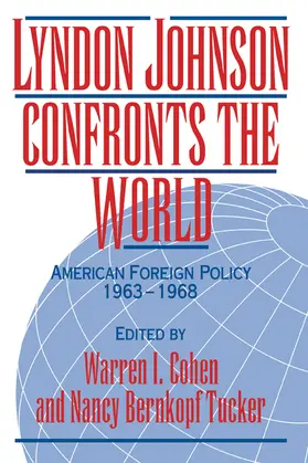 Cohen / Tucker |  Lyndon Johnson Confronts the World | Buch |  Sack Fachmedien