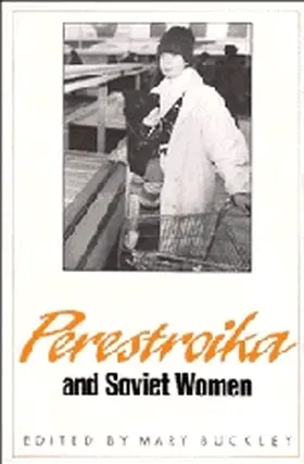 Buckley |  Perestroika and Soviet Women | Buch |  Sack Fachmedien