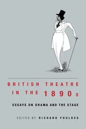 Foulkes |  British Theatre in the 1890s | Buch |  Sack Fachmedien