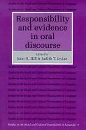 Hill / Irvine |  Responsibility and Evidence in Oral Discourse | Buch |  Sack Fachmedien
