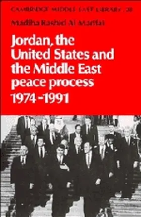Madfai |  Jordan, the United States and the Middle East Peace Process, 1974 1991 | Buch |  Sack Fachmedien