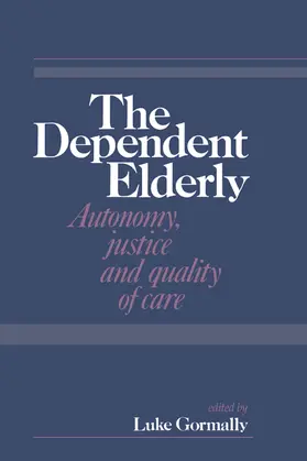 Gormally |  The Dependent Elderly | Buch |  Sack Fachmedien