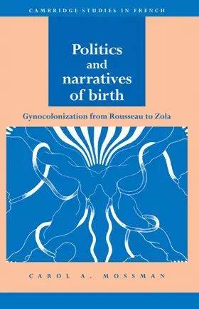 Mossman |  Politics and Narratives of Birth | Buch |  Sack Fachmedien
