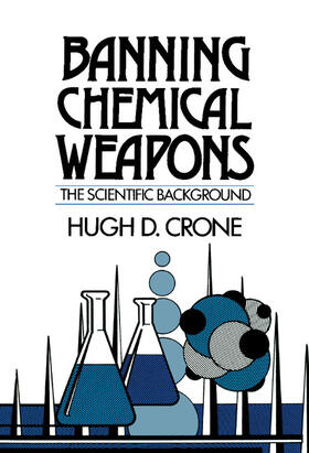 Crone | Banning Chemical Weapons | Buch | 978-0-521-41699-3 | sack.de