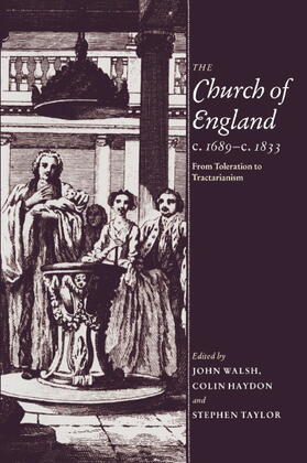Haydon / Walsh / Taylor | The Church of England C.1689 C.1833 | Buch | 978-0-521-41732-7 | sack.de