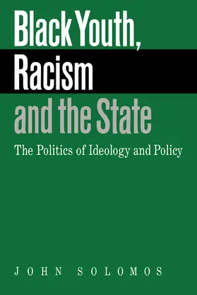 Solomos |  Black Youth, Racism and the State | Buch |  Sack Fachmedien
