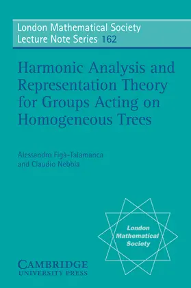 Figa-Talamanca / Figá-Talamanca / Fig -Talamanca |  Harmonic Analysis and Representation Theory for Groups Acting on Homogenous Trees | Buch |  Sack Fachmedien