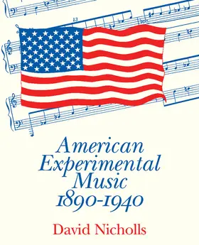 Nicholls |  American Experimental Music, 1890-1940 | Buch |  Sack Fachmedien