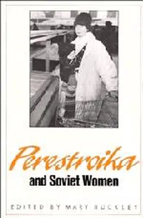 Buckley |  Perestroika and Soviet Women | Buch |  Sack Fachmedien