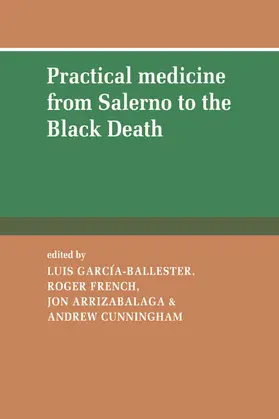 Garcia-Ballester / French / Arrizabalaga |  Practical Medicine from Salerno to the Black Death | Buch |  Sack Fachmedien