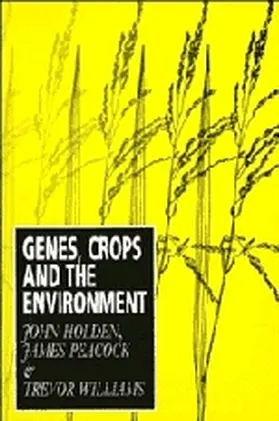Holden / Peacock / Williams |  Genes, Crops and the Environment | Buch |  Sack Fachmedien