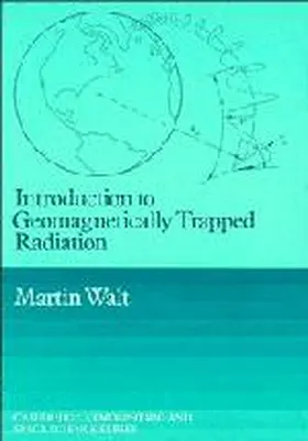 Walt |  Introduction to Geomagnetically Trapped Radiation | Buch |  Sack Fachmedien