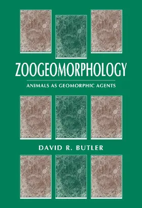 Butler |  Zoogeomorphology | Buch |  Sack Fachmedien