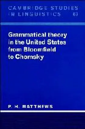 Matthews |  Grammatical Theory in the United States | Buch |  Sack Fachmedien