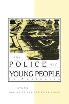 White / Alder |  The Police and Young People in Australia | Buch |  Sack Fachmedien