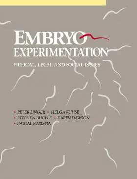 Singer / Kuhse / Buckle |  Embryo Experimentation | Buch |  Sack Fachmedien