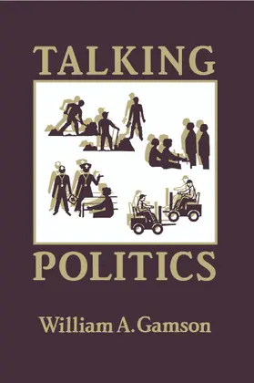 Gamson | Talking Politics | Buch | 978-0-521-43679-3 | sack.de