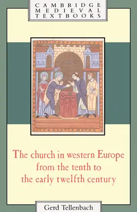 Tellenbach |  The Church in Western Europe from the Tenth to the Early Twelfth Century | Buch |  Sack Fachmedien