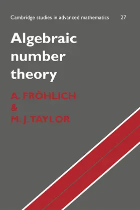 Fröhlich / Taylor |  Algebraic Number Theory | Buch |  Sack Fachmedien