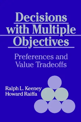 Keeney / Raiffa |  Decisions with Multiple Objectives | Buch |  Sack Fachmedien