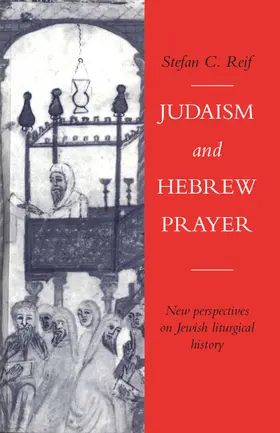 Reif |  Judaism and Hebrew Prayer | Buch |  Sack Fachmedien