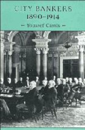 Cassis | City Bankers, 1890 1914 | Buch | 978-0-521-44188-9 | sack.de