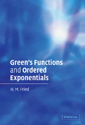 Fried |  Green's Functions and Ordered Exponentials | Buch |  Sack Fachmedien