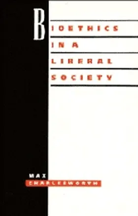 Charlesworth |  Bioethics Liberal Society | Buch |  Sack Fachmedien