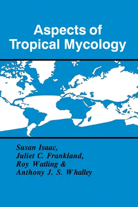 Isaac / Frankland / Watling |  Aspects of Tropical Mycology | Buch |  Sack Fachmedien