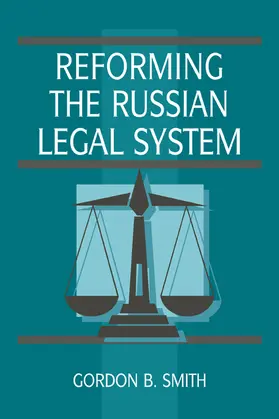 Smith |  Reforming the Russian Legal System | Buch |  Sack Fachmedien