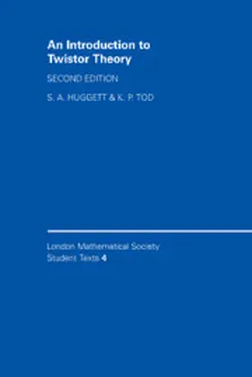Huggett / Tod |  An Introduction to Twistor Theory | Buch |  Sack Fachmedien