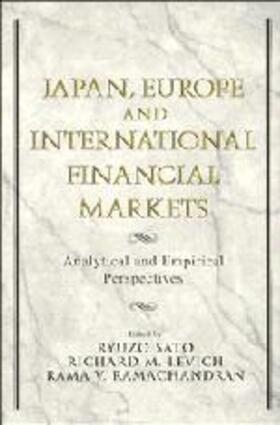 Sato / Ramachandran / Levich | Japan, Europe, and International Financial Markets | Buch | 978-0-521-45228-1 | sack.de