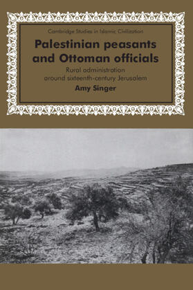 Singer | Palestinian Peasants and Ottoman Officials | Buch | 978-0-521-45238-0 | sack.de