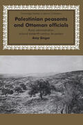 Singer |  Palestinian Peasants and Ottoman Officials | Buch |  Sack Fachmedien