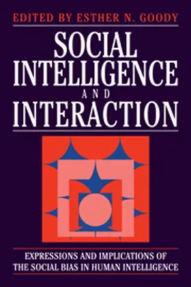 Goody |  Social Intelligence and Interaction | Buch |  Sack Fachmedien