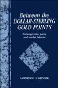 Officer |  Between the Dollar-Sterling Gold Points | Buch |  Sack Fachmedien