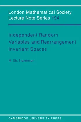 Braverman / Cassels / Hitchin |  Independent Random Variables and Rearrangement Invariant Spaces | Buch |  Sack Fachmedien