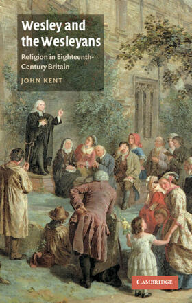 Kent | Wesley and the Wesleyans | Buch | 978-0-521-45532-9 | sack.de