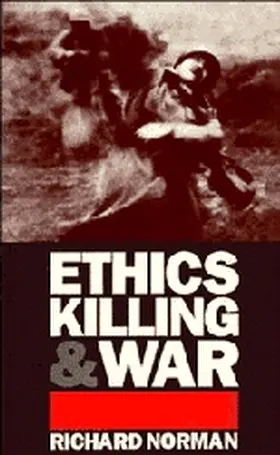 Norman |  Ethics, Killing, and War | Buch |  Sack Fachmedien