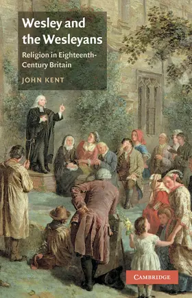 Kent |  Wesley and the Wesleyans | Buch |  Sack Fachmedien
