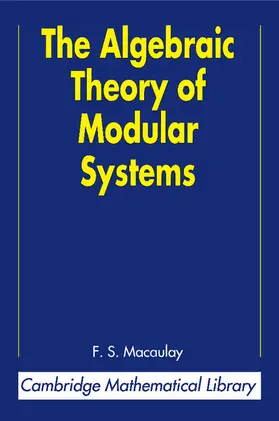 Macaulay |  The Algebraic Theory of Modular Systems | Buch |  Sack Fachmedien