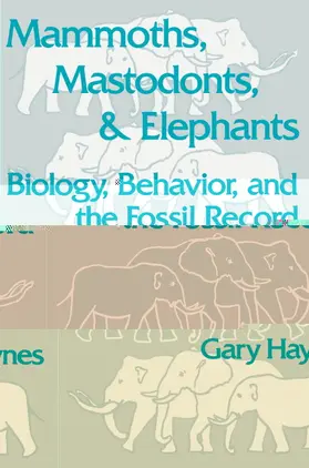 Haynes |  Mammoths, Mastodonts, and Elephants | Buch |  Sack Fachmedien