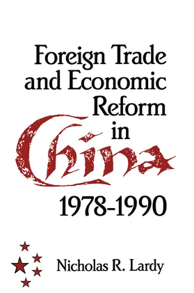 Lardy |  Foreign Trade and Economic Reform in China | Buch |  Sack Fachmedien