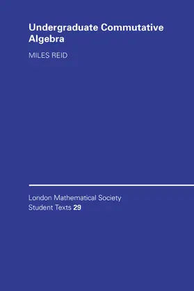 Reid / Series |  Undergraduate Commutative Algebra | Buch |  Sack Fachmedien